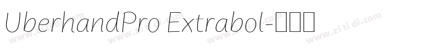 UberhandPro Extrabol字体转换